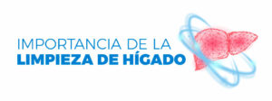 Importancia de la limpieza del hígado